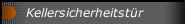 Kellersicherheitst&uuml;r